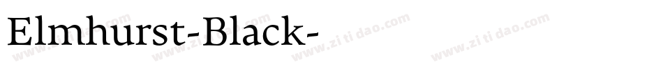 Elmhurst-Black字体转换