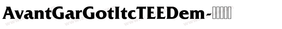 AvantGarGotItcTEEDem字体转换
