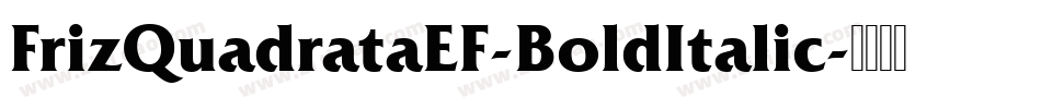 FrizQuadrataEF-BoldItalic字体转换