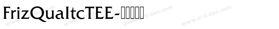 FrizQuaItcTEE字体转换