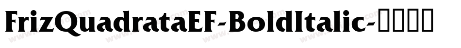 FrizQuadrataEF-BoldItalic字体转换