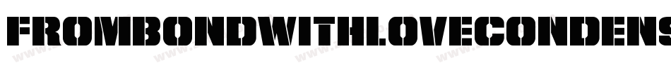 FromBondWithLoveCondensed-pYKD字体转换