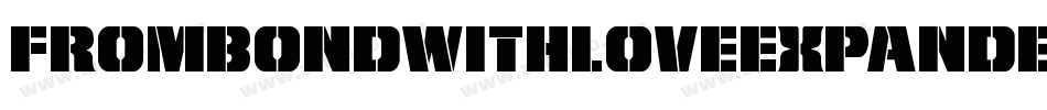 FromBondWithLoveExpanded-AVng字体转换