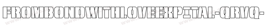 FromBondWithLoveExpItal-qrvq字体转换
