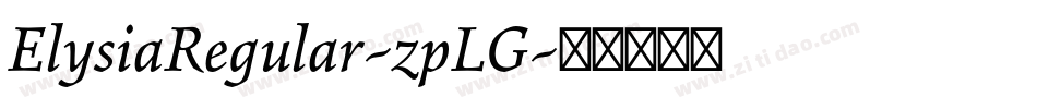 ElysiaRegular-zpLG字体转换