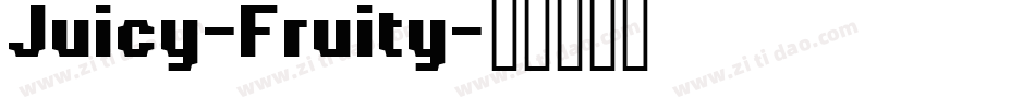 Juicy-Fruity字体转换