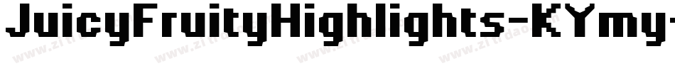 JuicyFruityHighlights-KYmy字体转换