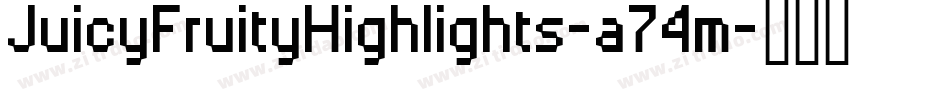JuicyFruityHighlights-a74m字体转换