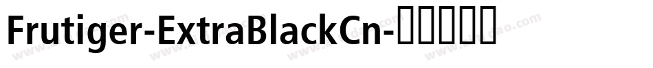 Frutiger-ExtraBlackCn字体转换