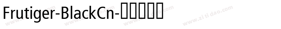 Frutiger-BlackCn字体转换