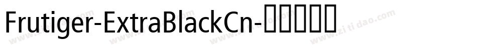 Frutiger-ExtraBlackCn字体转换