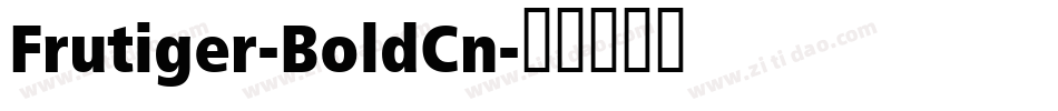 Frutiger-BoldCn字体转换