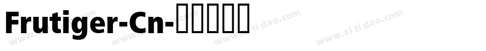 Frutiger-Cn字体转换