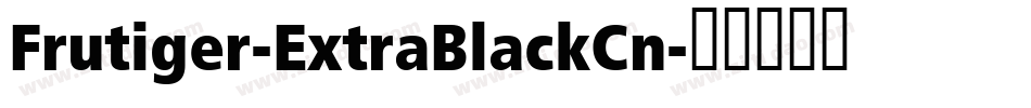 Frutiger-ExtraBlackCn字体转换