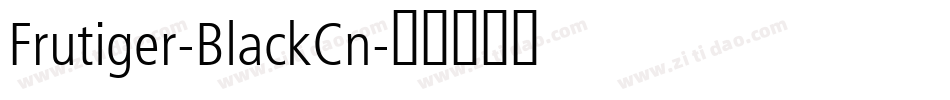 Frutiger-BlackCn字体转换