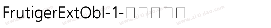 FrutigerExtObl-1字体转换