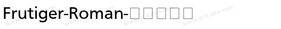 Frutiger-Roman字体转换