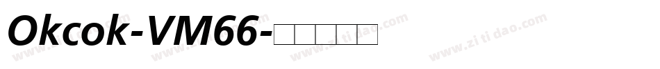 Okcok-VM66字体转换