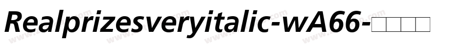 Realprizesveryitalic-wA66字体转换