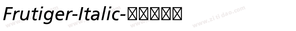 Frutiger-Italic字体转换
