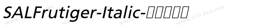 SALFrutiger-Italic字体转换