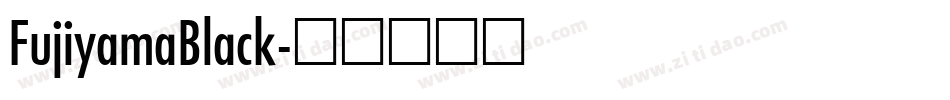 FujiyamaBlack字体转换