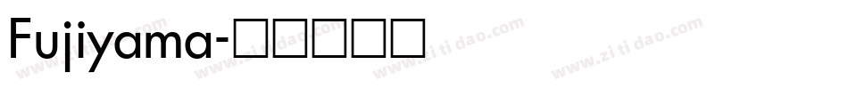 Fujiyama字体转换