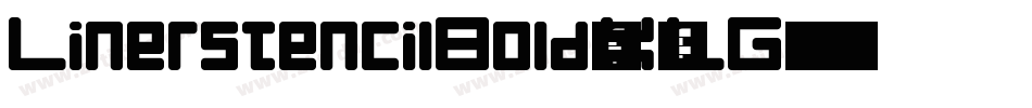 LinerstencilBold-X5LG字体转换