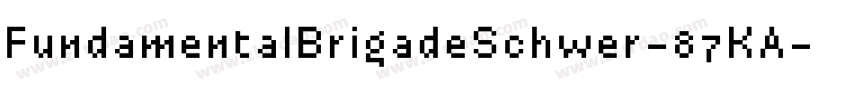 FundamentalBrigadeSchwer-87KA字体转换