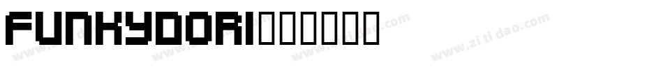 Funkydori字体转换