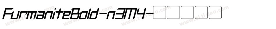 FurmaniteBold-n3M4字体转换 FurmaniteBold-n3M4字体转换
