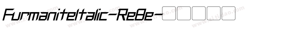 FurmaniteItalic-Re8e字体转换 FurmaniteItalic-Re8e字体转换