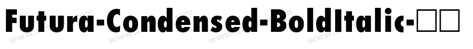 Futura-Condensed-BoldItalic字体转换