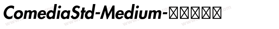 ComediaStd-Medium字体转换
