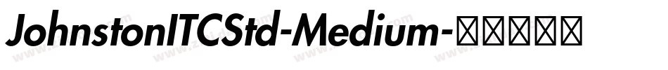 JohnstonITCStd-Medium字体转换