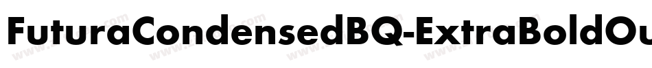 FuturaCondensedBQ-ExtraBoldOutline字体转换