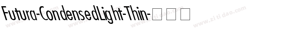 Futura-CondensedLight-Thin字体转换
