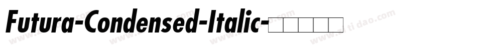 Futura-Condensed-Italic字体转换