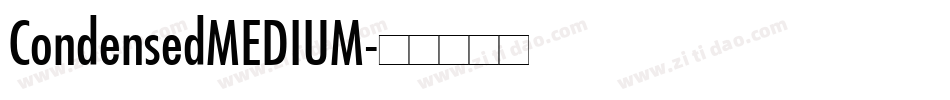 CondensedMEDIUM字体转换