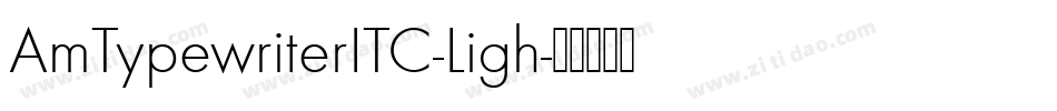 AmTypewriterITC-Ligh字体转换