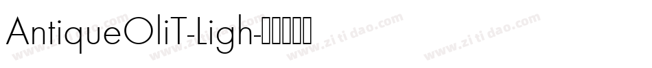 AntiqueOliT-Ligh字体转换