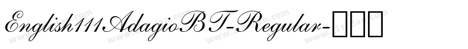 English111AdagioBT-Regular字体转换