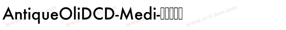 AntiqueOliDCD-Medi字体转换