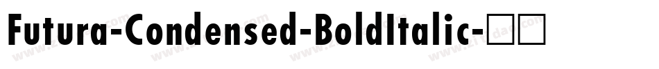 Futura-Condensed-BoldItalic字体转换