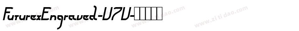 FuturexEngraved-V7V字体转换