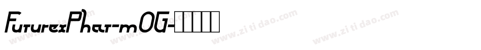 FuturexPhat-mOG字体转换