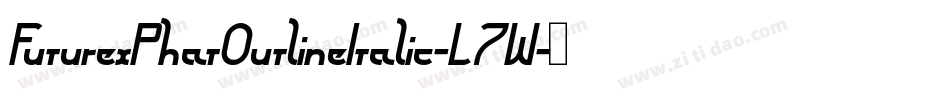 FuturexPhatOutlineItalic-L7W字体转换