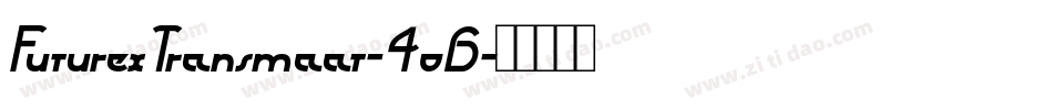 FuturexTransmaat-4o6字体转换