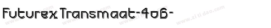 FuturexTransmaat-4o6字体转换