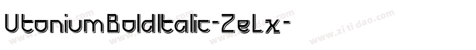 UtoniumBoldItalic-ZeLx字体转换